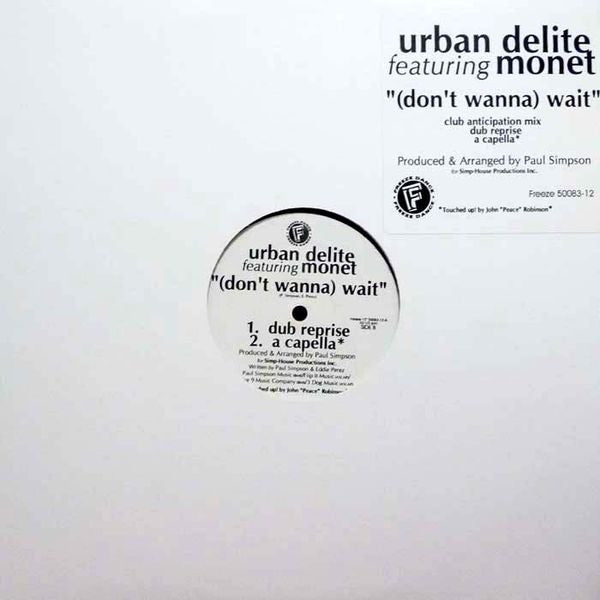 Urban Delite Featuring Monet : (Don't Wanna) Wait (12