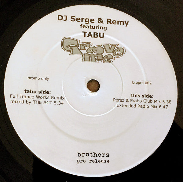 DJ Serge & Remy* Featuring Tabu (12) : Groove Me (12