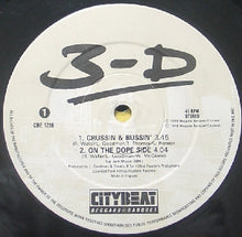 Load image into Gallery viewer, 3-D* : Crushin&#39; &amp; Bussin&#39; / On The Dope Side (12&quot;)
