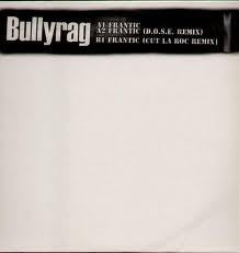 Bullyrag : Frantic (12