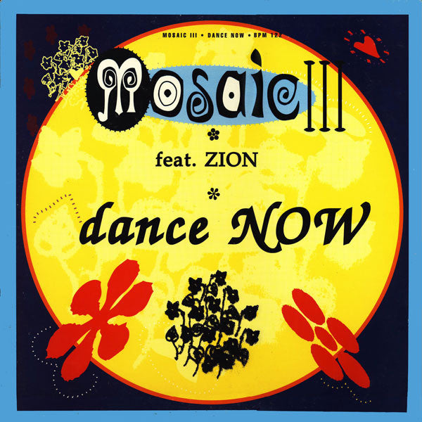 Mosaic III* Feat. Zion* : Dance Now (12