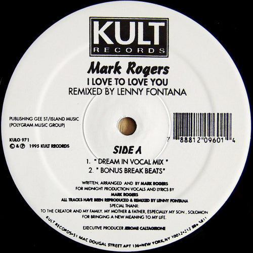 Mark Rogers : I Love To Love You (Lenny Fontana Remixes) (12