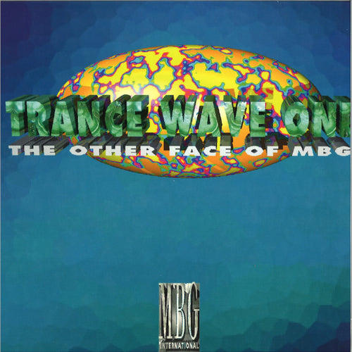 MBG : Trance Wave One (The Other Face Of MBG) (2x12
