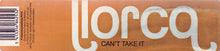 Load image into Gallery viewer, Llorca : Can&#39;t Take It (12&quot;)
