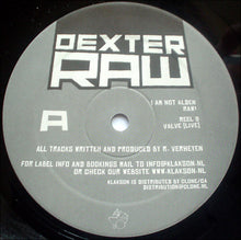 Load image into Gallery viewer, Dexter : Raw! (12&quot;)
