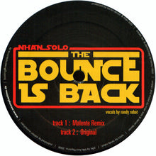 Load image into Gallery viewer, Nhan Solo / Der E-Kreisel : The Bounce Is Back / Call Me A Bitch (12&quot;)
