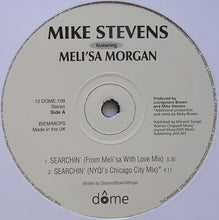 Load image into Gallery viewer, Mike Stevens Featuring Meli&#39;sa Morgan : Searchin&#39; (12&quot;)
