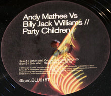 Load image into Gallery viewer, Andy Mathee vs. Billy &quot;Jack&quot; Williams : Party Children (12&quot;)
