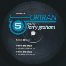 Load image into Gallery viewer, Fortran 5 Featuring Larry Graham : Look To The Future (12&quot;, Single)
