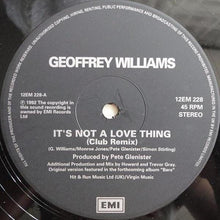 Load image into Gallery viewer, Geoffrey Williams : It&#39;s Not A Love Thing (12&quot;)
