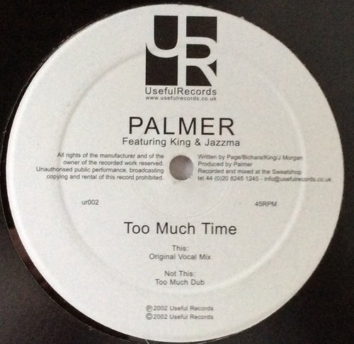 Palmer (11) Featuring King (20) & Jazzma* : Too Much Time (12