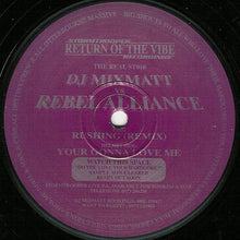 Load image into Gallery viewer, DJ Mixmatt* vs. Rebel Alliance (2) : Your Gonna Love Me / Rushing (Remix) (12&quot;)
