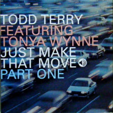 Load image into Gallery viewer, Todd Terry : Just Make That Move (Part One) (12&quot;)
