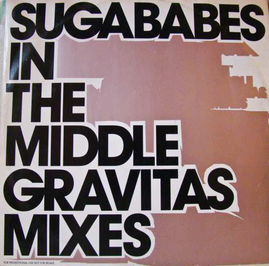 Sugababes : In The Middle (Gravitas Mixes) (12