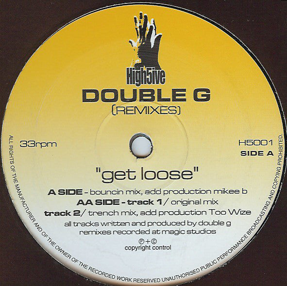 Double G* : Get Loose (Remixes) (12