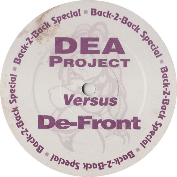 DEA Project* Versus De-Front* : Back-2-Back Special (12