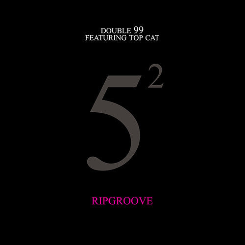 Double 99 Featuring Top Cat : Ripgroove (2x12
