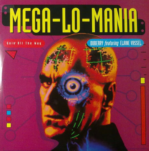 Duberry* : Mega-Lo-Mania (Goin' All The Way) (12