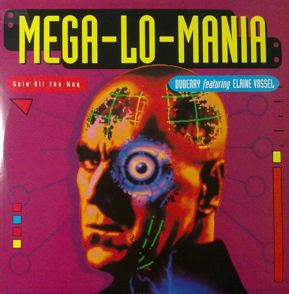 Duberry* : Mega-Lo-Mania (Goin' All The Way) (12