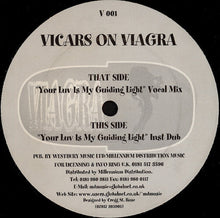 Load image into Gallery viewer, Vicars On Viagra : Your Luv Is My Guiding Light (12&quot;)
