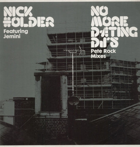Nick Holder Featuring Jemini* : No More Dating DJ's (Pete Rock Remixes) (12