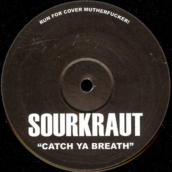 Sourkraut : Catch Ya Breath (12
