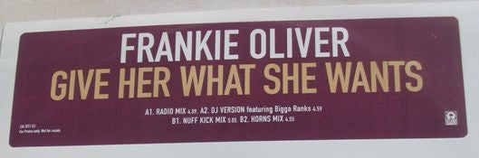 Frankie Oliver : Give Her What She Wants (12