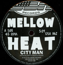 Load image into Gallery viewer, City Man : Mellow Heat (12&quot;)
