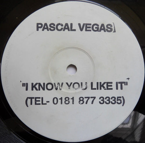 Pascal Vegas : I Know You Like It (12