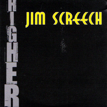 Jim Screech* : Higher (12