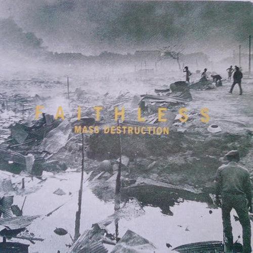 Faithless : Mass Destruction (12