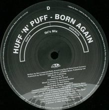 Load image into Gallery viewer, Huff &#39;N&#39; Puff* : Born Again (2x12&quot;, Promo)
