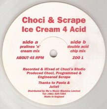 Load image into Gallery viewer, Choci &amp; Scrape : Ice Cream 4 Acid (12&quot;, Cle)
