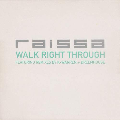 Raissa : Walk Right Through (12