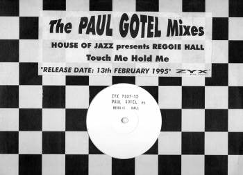 House Of Jazz Presents Reggie Hall : Touch Me Hold Me (Paul Gotel Mixes) (12