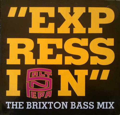 Salt 'N' Pepa : Expression (The Brixton Bass Mix) (12