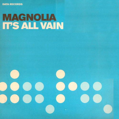 Magnolia : It's All Vain (12