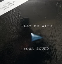 Load image into Gallery viewer, Mencha Feat. Sumo (3) : Play Me With Your Sound (12&quot;)
