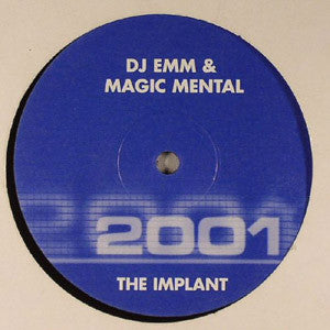 DJ Emm & Magic Mental : The Implant (12