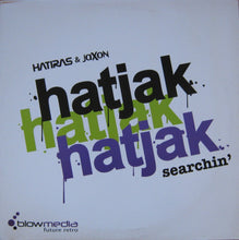 Load image into Gallery viewer, Hatjak : Searchin&#39; (12&quot;)
