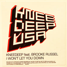 Load image into Gallery viewer, Knee Deep feat. Brooke Russell : I Won&#39;t Let You Down (12&quot;)
