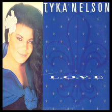 Load image into Gallery viewer, Tyka Nelson : L.O.V.E. (12&quot;)

