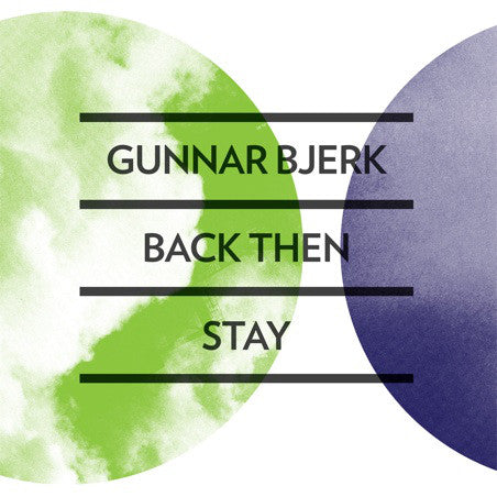 Gunnar Bjerk : Back Then / Stay (10