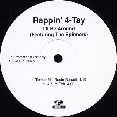 Rappin' 4-Tay Featuring The Spinners* : I'll Be Around (12