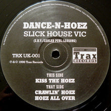 Load image into Gallery viewer, Slick House Vic : Dance-N-Hoez (12&quot;)
