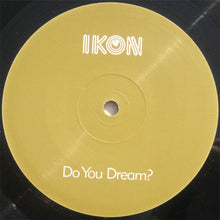 Load image into Gallery viewer, Ikon (2) : Do You Dream? (12&quot;)
