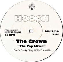 Load image into Gallery viewer, Hooch : The Crown &quot;The Pop Mixes&quot; (12&quot;, Promo)
