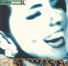 Load image into Gallery viewer, Rodeo Jones : Get Wise! (12&quot;)
