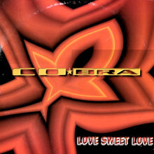 Load image into Gallery viewer, CO*BRA : Love Sweet Love (2x12&quot;)
