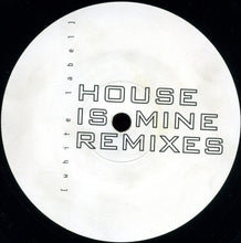 Load image into Gallery viewer, The Hypnotist : The House Is Mine Remixes Pt. 2 (12&quot;)
